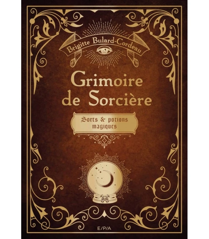 Grimoire De Sorcière - Brigitte Bulard-Cordeau 3 Grimoire De Sorcière - Brigitte Bulard-Cordeau