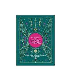 Le Guide Ultime De La Sorcière Moderne - Semra Haksever