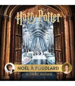 Harry Potter - Noël à Poudlard - Le Carnet Magique