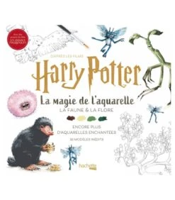 La Magie De L'Aquarelle La Faune & La Flore- Harry Potter - Tugce Audoire