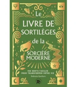 Le Livre De Sortilèges De La Sorcière Moderne - Ambrosia Hawthorn