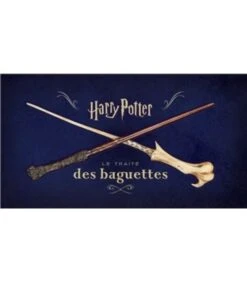 Le Traité Des Baguettes - Harry Potter