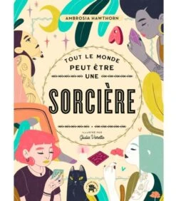 Tout Le Monde Peut être Une Sorcière - Ambrosia Hawthorn